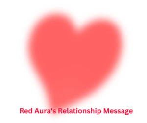 red aura relationship message